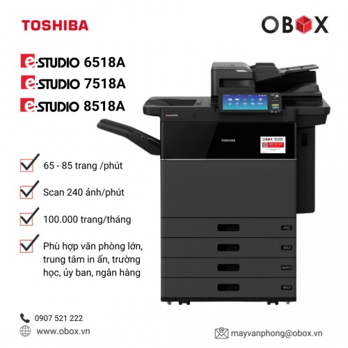 Thuê Máy Photocopy Toshiba e-STUDIO 6518A 7518A 8518A | Công Suất Lớn – Tốc Độ Cao – Bền Bỉ